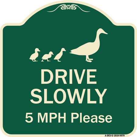 Signmission Designer Series-Drive Slowly 5 Mph Please W/ Duck And Ducklings Walking Grap, 18" x 18", G-1818-9979 A-DES-G-1818-9979